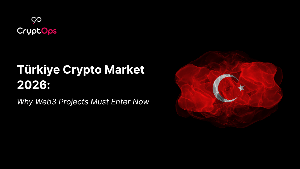 Turkey Crypto Market 2026: Why Web3 Projects Must Enter Now